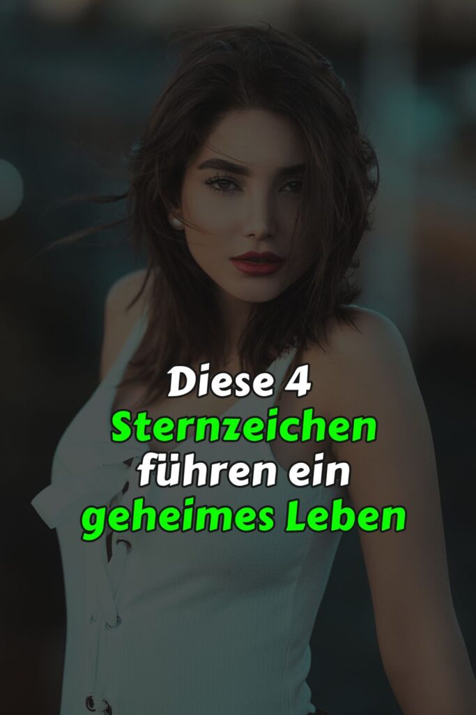Diese 4 Sternzeichen führen ein geheimes Leben