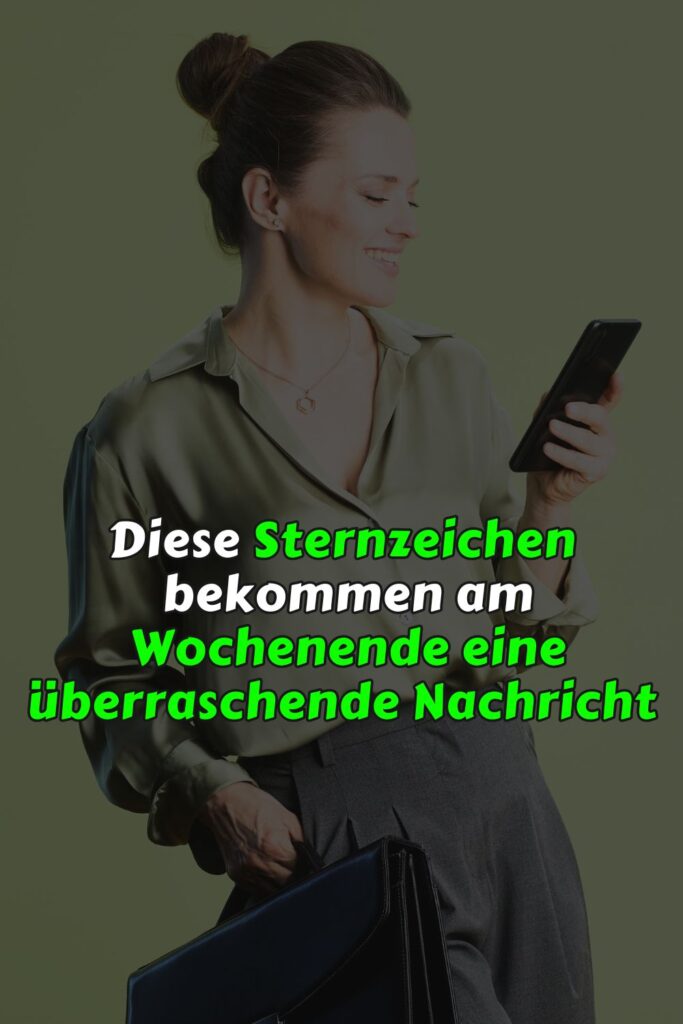 Diese Sternzeichen bekommen am Wochenende eine überraschende Nachricht